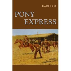 Pony Express -- Fred Reinfeld